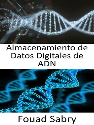 cover image of Almacenamiento De Datos Digitales De ADN